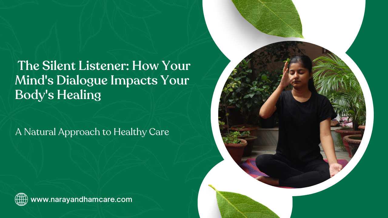  The Silent Listener: How Your Mind’s Dialogue Impacts Your Body’s Healing