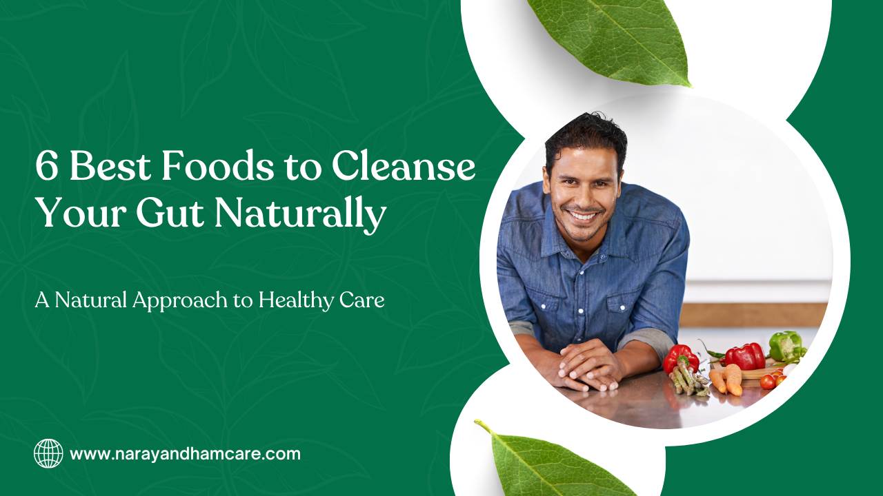 6 Best Foods to Cleanse Your Gut Naturally