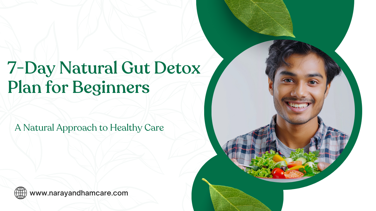 7-Day Natural Gut Detox Plan for Beginners