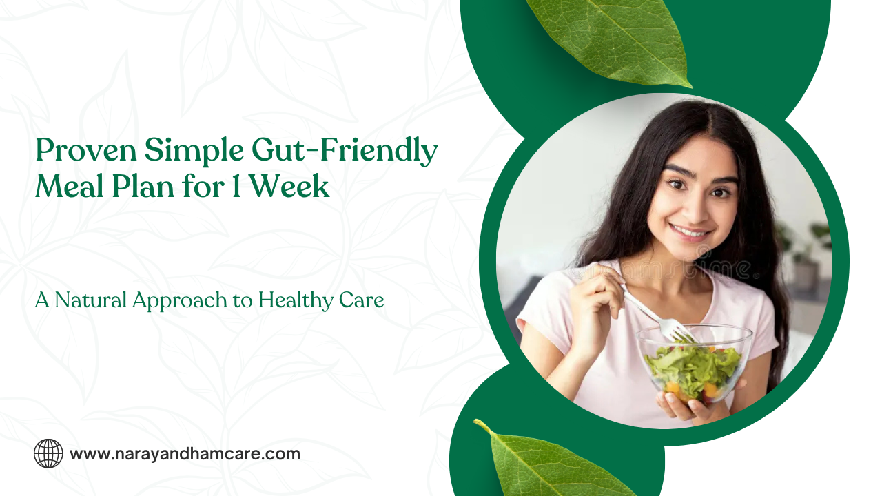 Proven Simple Gut-Friendly Meal Plan for 1 Week