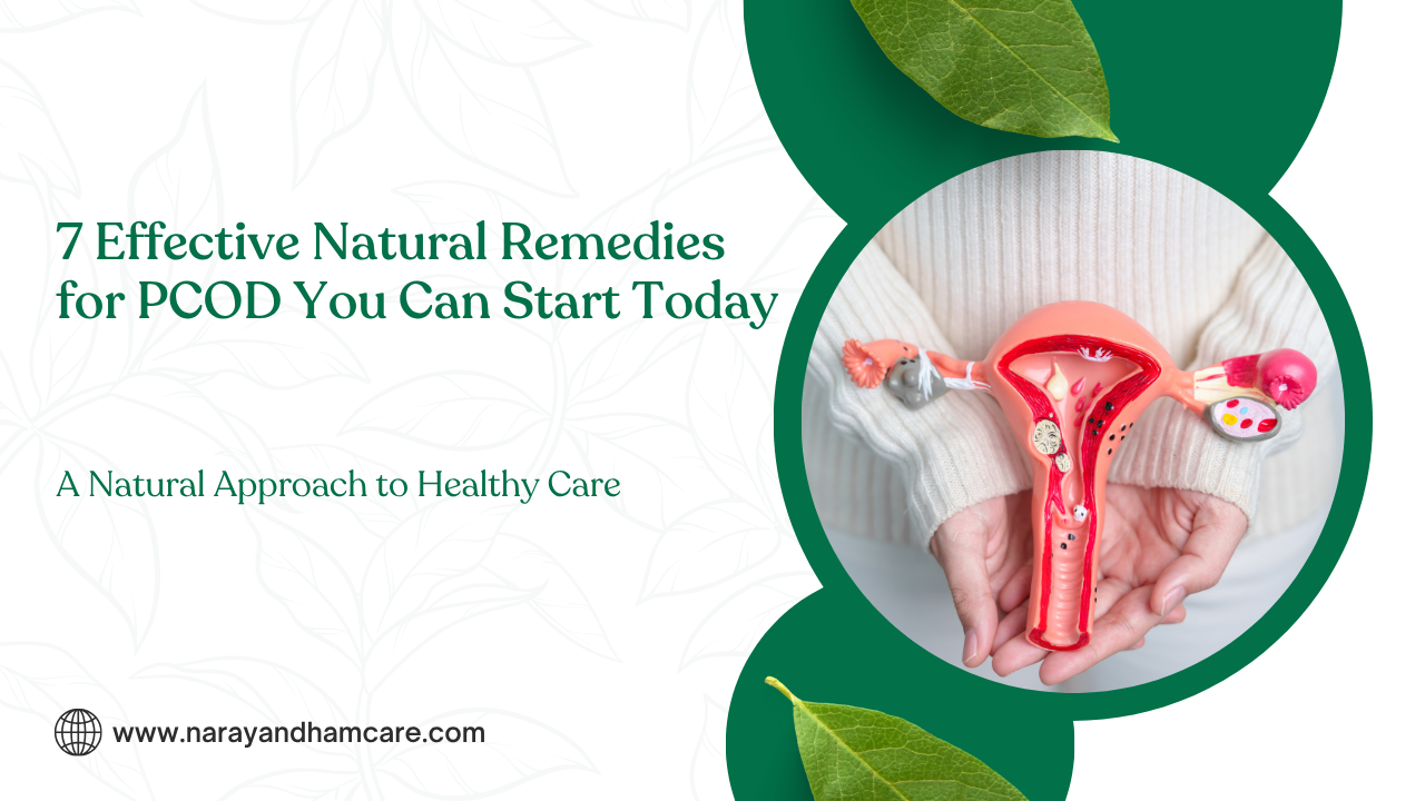 7 Effective Natural Remedies for PCOD You Can Start Today